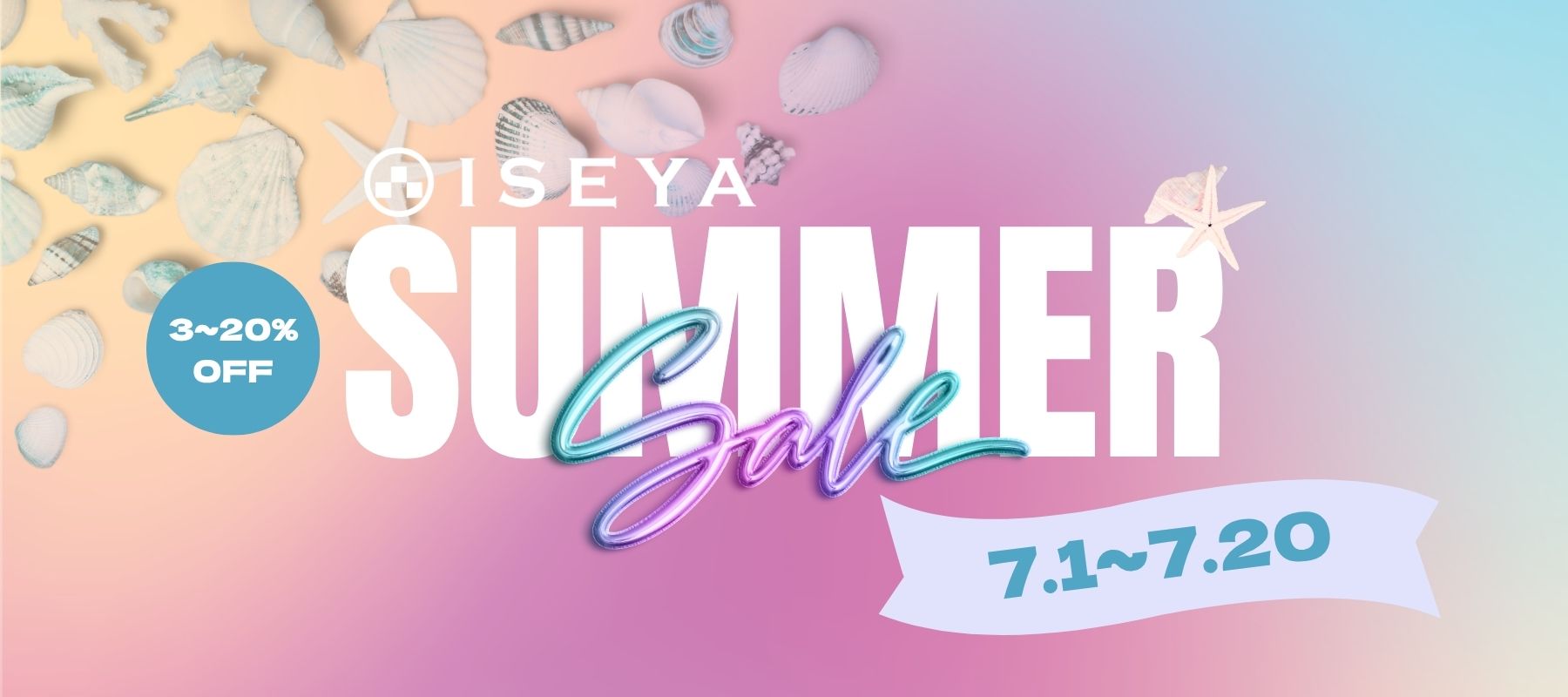 ISEYA SUMMER SALE 2026